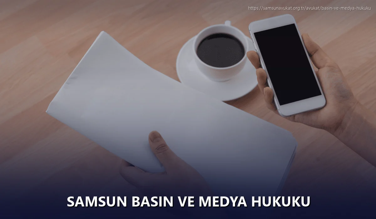 Samsun Basın ve Medya Hukuku