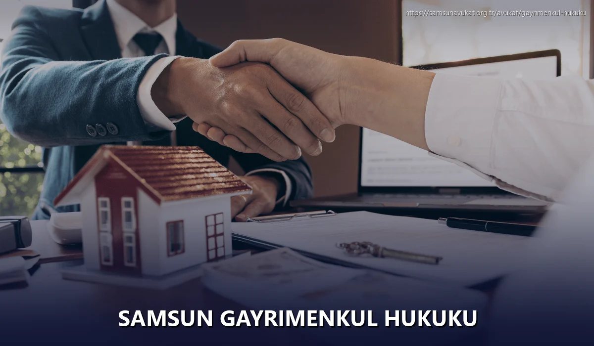 Samsun Gayrimenkul Hukuku